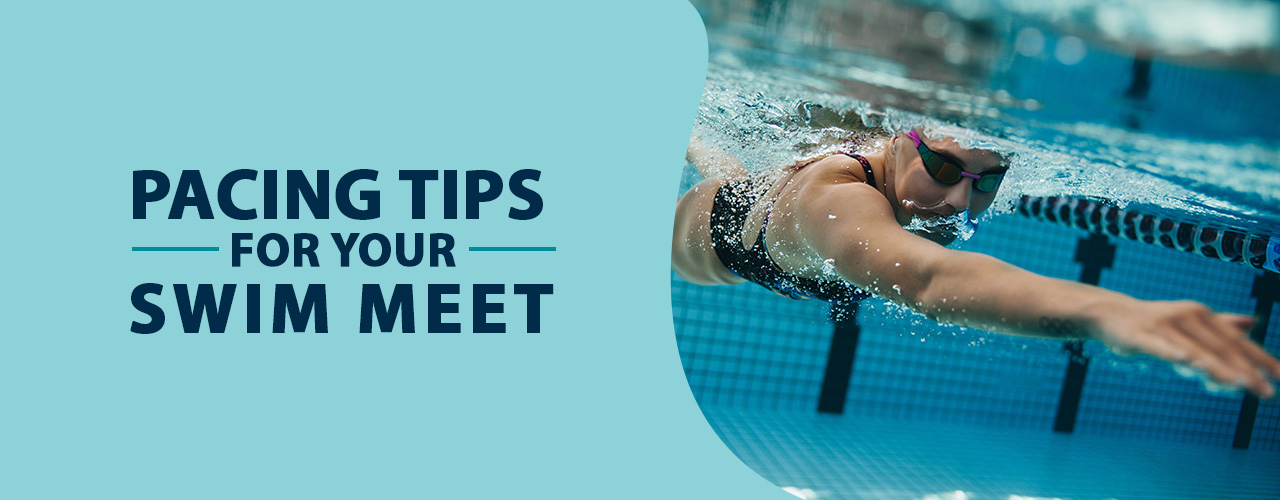 Pacing Tips for Your Swim Meet